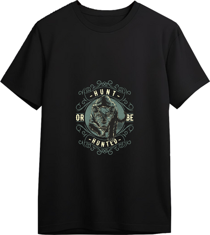 Hunt Or Be Hunted Designed Regular Tee