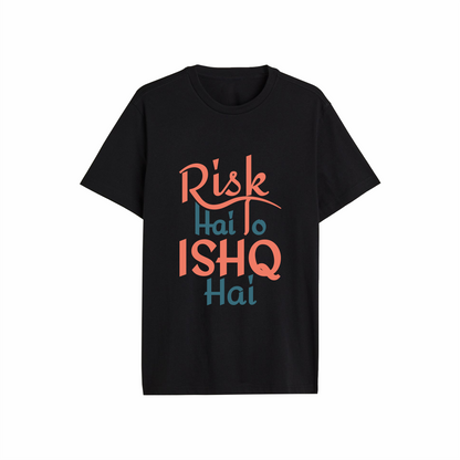 RISK aur ISHQ Designed Regular Tee